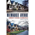 Milwaukee Avenue: Community Renewal in Minneapolis - Hardcover