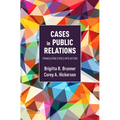 Cases in Public Relations: Translating Ethics Into Action - Paperback