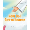 How Do I Get to Heaven - Paperback