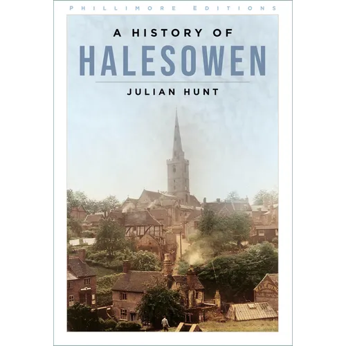 A History of Halesowen - Paperback