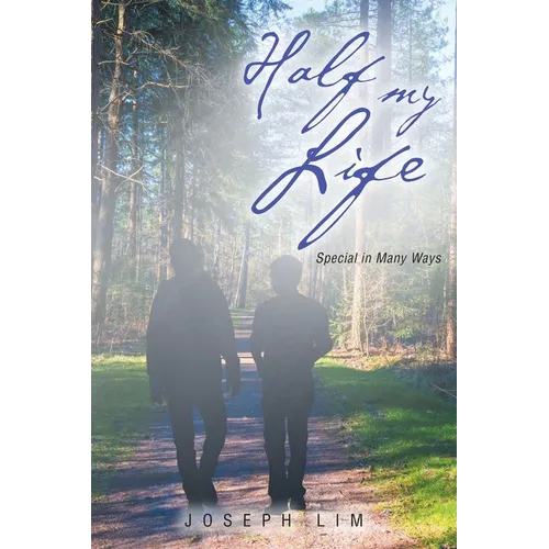 Half My Life: Special in Many Ways - Paperback