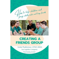 Creating a Friends Group: How to help children and young adults make and keep friends - Paperback