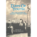 Days Of Youth: The lost diaries of Geoffry Wheatly Cobb. - Paperback