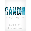 Gandhi: A Life Inspired - Paperback