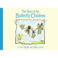 The Story of the Butterfly Children: Mini Edition - Hardcover