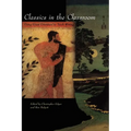 Classics in the Classroom: Using Great Literature to Teach Writing - Paperback