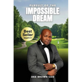 Pursuit Of The Impossible Dream - Paperback