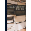 The Two Lives of Baby Doe - Paperback