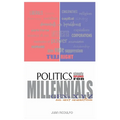 Politics simple explained: For Millennials, Gens XYZ and Future Generations - Paperback