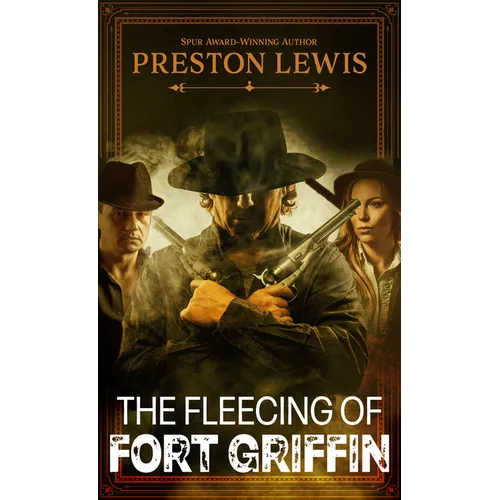 The Fleecing of Fort Griffin: A Western Caper - Library Binding