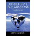 Heartbeat for Missions: Embracing God's Mission - Engaging Our Gifts - Study Guide Included - Paperback