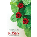 Peppermints and Roses - Paperback