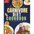The New Carnivore Diet Cookbook 2024 - Paperback