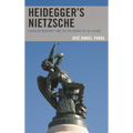 Heidegger's Nietzsche: European Modernity and the Philosophy of the Future - Paperback