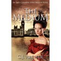 The Medium: An Emily Chambers Spirit Medium Novel - Paperback