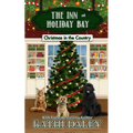 The Inn at Holiday Bay: Christmas in the Country - Paperback