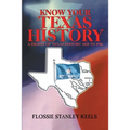 Know Your Texas History - Paperback