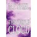The Purple Cloud by M. P. Shiel, Fiction, Literary, Horror - Paperback