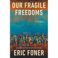 Our Fragile Freedoms: Essays - Hardcover