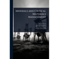 Minerals and Critical Materials Management - Paperback