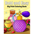 Bold and Easy Coloring Book: 50 Big and Simple Coloring Book for Adults, Beginners, Seniors and kids With Flowers, Food, Animals Object bold & easy - Paperback