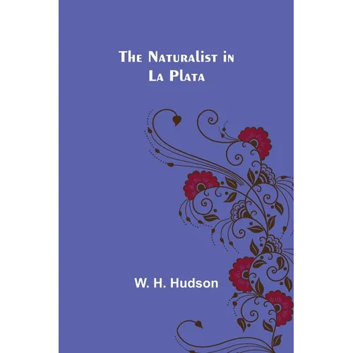 The Naturalist in La Plata - Paperback