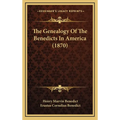 The Genealogy Of The Benedicts In America (1870) - Hardcover