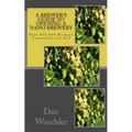 A Brewer's Guide to Opening a Nano Brewery: Your $10,000 Brewery Consultant for $15 - Paperback