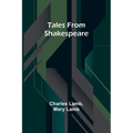 Tales from Shakespeare - Paperback