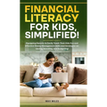 Financial Literacy For Kids, Simplified! - Hardcover