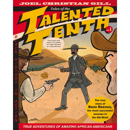Bass Reeves: Tales of the Talented Tenth, No. 1 Volume 1 - Paperback