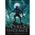 The Pyres of Vengeance - Hardcover