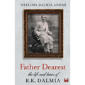 Father Dearest: The Life and Times of R. K. Dalmia - Paperback