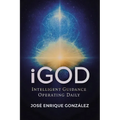 iGod: Intelligent Guidance Operating Daily - Paperback