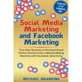 Social Media Marketing and Facebook Marketing - Paperback