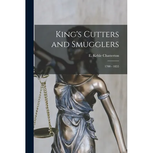 King's Cutters and Smugglers: 1700 - 1855 - Paperback