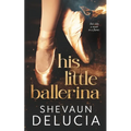 His Little Ballerina - Paperback