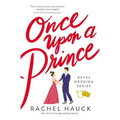 Once Upon a Prince: A Royal Happily Ever After - Paperback