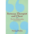 Between Therapist and Client: The New Relationship - Paperback