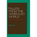 Fallen from the Symboled World: Precedents for the New Formalism - Hardcover