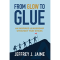 From Glow To Glue - Hardcover