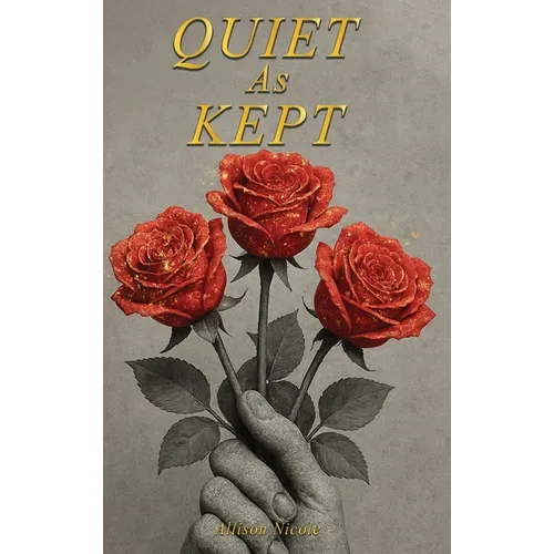 Quiet as Kept - Hardcover