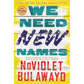 We Need New Names - Paperback