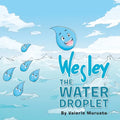 Wesley the Water Droplet - Paperback