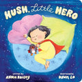 Hush, Little Hero - Board Book