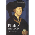 Philip the Good: The Apogee of Burgundy - Paperback