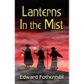 Lanterns In The Mist - Paperback