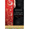A Tiger in the Kitchen: A Memoir of Food and Family - Paperback
