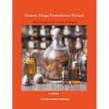 Generic Drugs Formulation Manual: Basic Principles of New Products Development - Paperback
