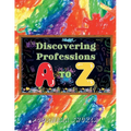 Discovering Professions A TO Z - Paperback